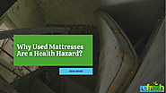 Why Used Mattresses Are a Health Hazard? – Refresh Bed Mattress