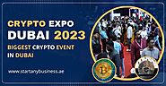 Crypto Expo Dubai 2023 - Biggest Crypto Event in Dubai