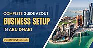 Complete Guide About Business Setup in Abu Dhabi | SAB