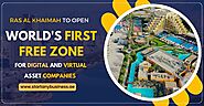 Ras Al Khaimah to Open World’s First Free Zone for Digital and Virtual Asset Companies