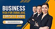 Business Visa for Dubai, UAE: Complete Guide