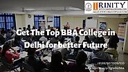 Get The Top BBA College In Delhi For Better Future, 51696472 - expatriates.com