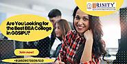 Are You Looking for the Best BBA College in GGSIPU? - JustPaste.it