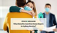 What Benefits Can First Home Buyers in Sydney Receive?