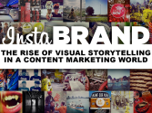 InstaBRAND: The Rise of Visual Storytelling in a Content Marketing World
