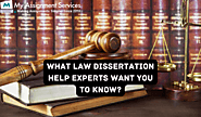 What Law Dissertation Help Experts Want You to Know?