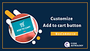 Complete guideline to customize add-to-cart button in woocommerce