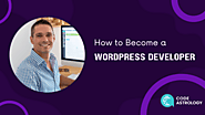 How to Become a WordPress Developer in 2022 - Code Astrology