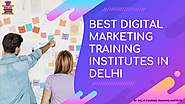 Best Digital Marketing Training Institutes in Delhi | edocr