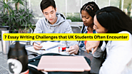 7 Essay Writing Challenges that UK Students Often Encounter