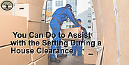 You Can Do to Assist with the Setting During a House Clearance