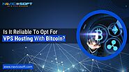 Is it reliable to opt for VPS hosting with bitcoin? - Navicosoft