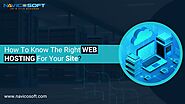 How to know the right web hosting for your site? - Navicosoft