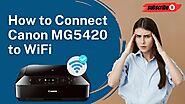 How to Connect Canon MG5420 to WiFi? | Printer Tales