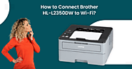 How to Connect Brother HL-L2350DW to Wi-Fi?