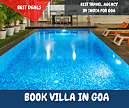 Book Goa Luxury Villa - Best Travel Agency in Kolkata