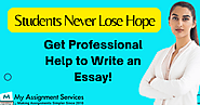 Students Never Lose Hope: Get Professional Help to Write an Essay!