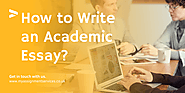 How to Write an Academic Essay? – Making Assignments Simpler