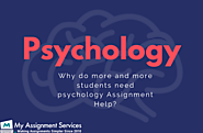 Why do more and more Students Need Psychology Assignment Help? - Earning Gate