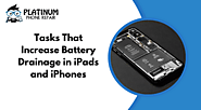 Tasks that Increase Battery Drainage in iPads and iPhones