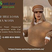 Solve Your Financial Emergencies with Car Title Loans Nova Scotia