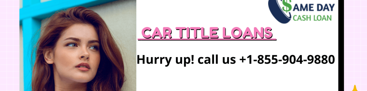 Headline for Car title loan