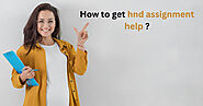 ESSAY WRITING SERVICES: How to get hnd assignment help ? | assignment writing