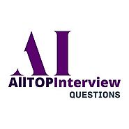 Alltopinterviewquestions: Best Interview Preparation & MCQs Test for Freshers and professionals.