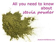 All you need to know about stevia powder by Jesse Lane