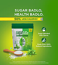 Sugarlite – The Smart Sugar for Weight Loss, made from 100% Natural Ingredients providing 50% Less Calories.