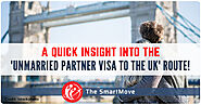 A quick insight into the UK Unmarried Partner Visa