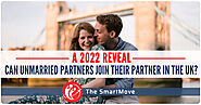 A 2022 Reveal - Can Unmarried Partners join their partner in the UK?