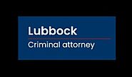 Lubbock Criminal Attorney