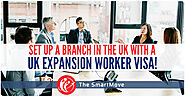 Set up a branch in the UK with UK Expansion Worker Visa