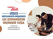 2023 Documents required for UK Expansion Worker Visa