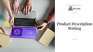 Tips to Create Product Description Writing That Brings Results