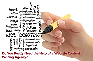 Do You Really Need the Help of a Website Content Writing Agency?