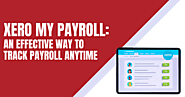 Xero My Payroll: An Effective Way To Track Payroll Anytime