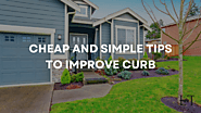 Cheap and Simple Tips to Improve Curb