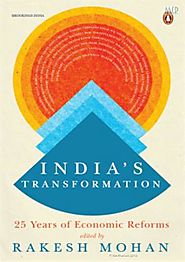 India Transformed: 25 Years of Economic Reforms, Dr Rakesh Mohan, 9780670089512