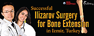 Ilizarov Limb Lengthening Surgery in Izmir Turkey