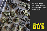 All You Need To Know About Decarboxylating Cannabis - Low Price Bud