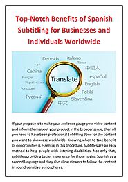 Advantages of Spanish Subtitling for Individuals and Companies