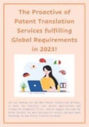 The Proactive Patent Translation Services Meeting Global Needs in 2023!