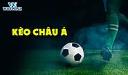 Kèo châu Á là gì? Kinh nghiệm chơi kèo châu á hiệu quả