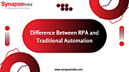 What is the difference between RPA and traditional automation?