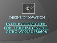The best interior designer Gurgaon Delhi