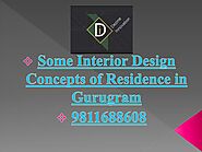 Some Interior Design Concepts of Residence in Gurugram