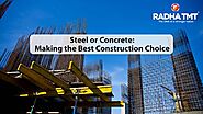 Steel or Concrete: Making the Best Construction Choice