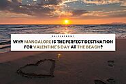 Why Mangalore Is The Perfect Destination For Valentine’s Day At The Beach